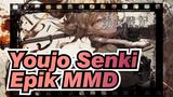 Youjo Senki|【Epic/MMD】Semuanya, Pertarungan dimulai!!!