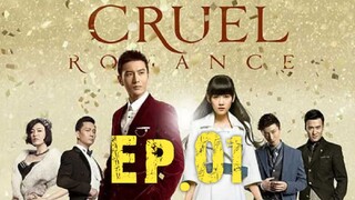 [Eng Sub] Cruel Romance - Episode 1