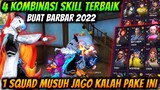 4 KOMBINASI SKILL KARAKTER FREE FIRE TERBAIK BUAT BARBAR 2022