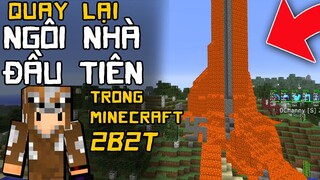 2B2T Ngôi Nhà Đầu TIên Của Mình Trong Minecraft Không Luật Lệ Giờ Ra Sao Channy