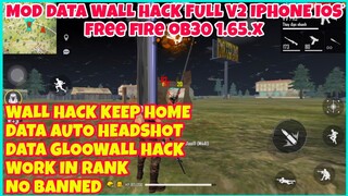 MOD DATA FREE FIRE OB30 1.65.X WALL HACK FULL V2 CHO IPHONE IOS - CHƠI ĐƯỢC RANK - KHÔNG KHÓA NICK.