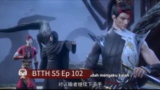 BTTH S5 Ep 102 Sub Indo