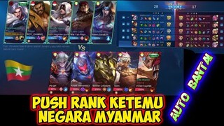 Push rank ketemu negara Myanmar | Auto bantai
