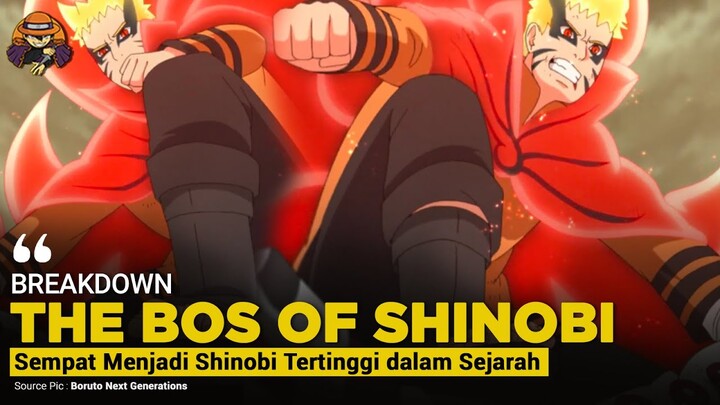 THE BOS OF SHINOBI [Naruto sempat menjadi yang tertinggi dalam Sejarah Ninja]