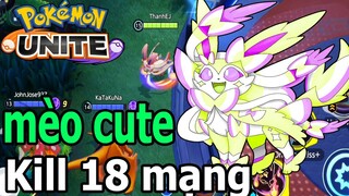 POKEMON UNITE - SYLVEON Bị Giảm Sức Mạnh Nhưng Vẫn Quá Khỏe 18 Mạng Liên Quân Top Game Android Ios