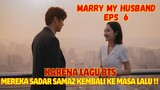 MARRY MY HUSBAND EPISODE 6 Sub Indonesia