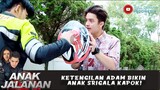 KETENGILAN ADAM BIKIN ANAK SRIGALA KAPOK! - ANAK JALANAN 628