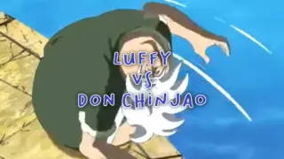 Luffy VS Don Chinjao