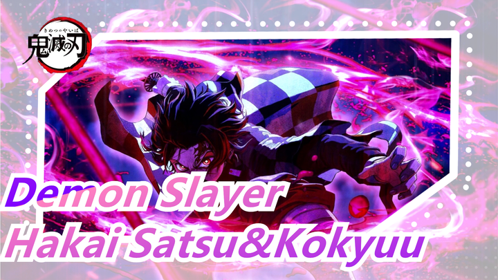 [Demon Slayer:Mugen Train]Hakai Satsu&Kokyuu /Visual Feast/The highest quality on the platform