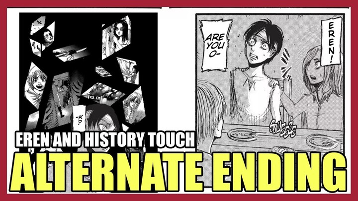 Attack on Titan Alternate Ending | What If Eren Touched Historia During Training (GOOD ENDING)