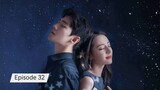 You Are My Glory Episode 32 (Finale) English Sub