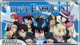 [FANDUB INDONESIA] Ao No Exorcist S3 - Ke Dance Party sama Ayang (Part 3)