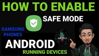 HOW TO ENABLE AND DISABLE SAFE MODE ON ANDROID | ALL SAMSUNG PHONES