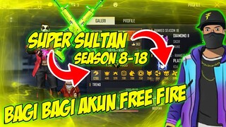 🔴BAGI BAGI AKUN FREE FIRE SUPER SULTAN PART#4