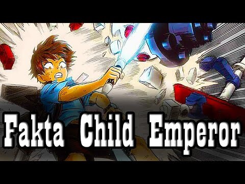 13 Fakta Menarik Dari CHILD EMPEROR