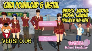 cara mudah dapetin sakura versi lama | Sakura School Simulator 0.96 sakura jaman dulu