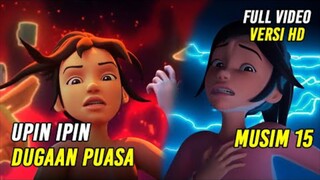 Upin & Ipin Dugaan Puasa Episode Terbaru 2021 | Upin Ipin Terbaru 2021 | Musim 15 Versi HD