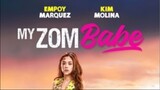 My Zombabe (2024) Full Pinoy Movies