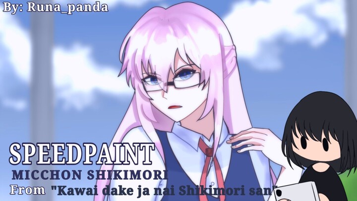 Aduh Waifu siapa ni? Cakep banget 😋| SPEEDPAINT MICCHON SHIKIMORI