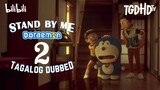 Stand By Me Doraemon 2 ┃ 2020 ┃ Tagalog Dubbed ┃ 1080p