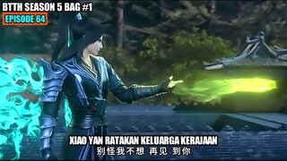 BTTH SEASON 5 EPISODE 64 SUB INDO - Xiao Yan VS Master Racun Level 4