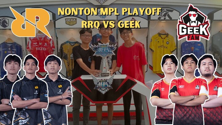 NONTON MPL PLAYOFF RRQ VS GEEK FAM DI VELODROME !!! KETEMU PROPLAYER EVOS !!