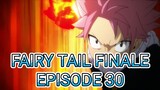 Fairy Tail Finale Episode 30