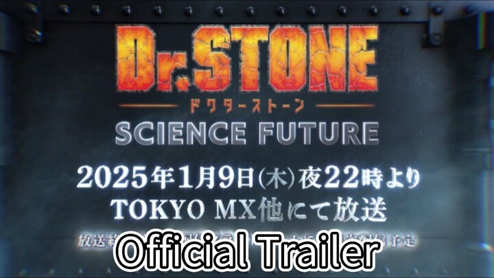 Dr. STONE Season 4 SCIENCE FUTURE - Official Trailer