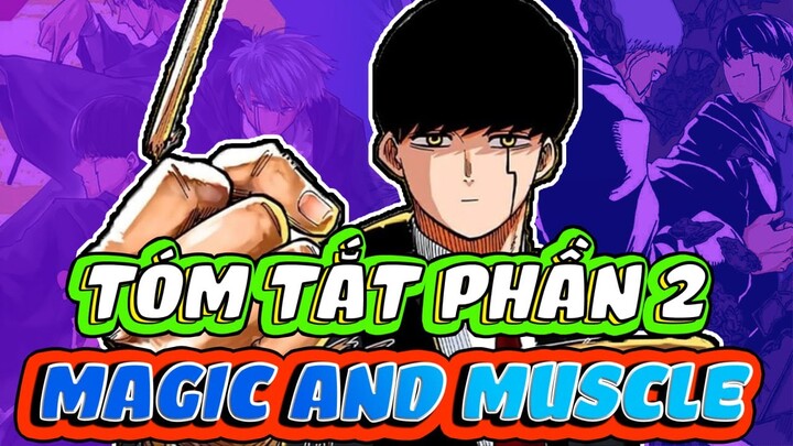 TÓM TẮT MASHLE: MAGIC AND MUSCLES PHẦN 2 (TẬP 5 - 8) | PHÉP THUẬT VÀ CƠ BẮP | PHÁP SƯ VẬT LÝ