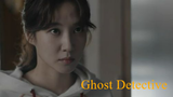 Ghost detective 03 Eng Sub