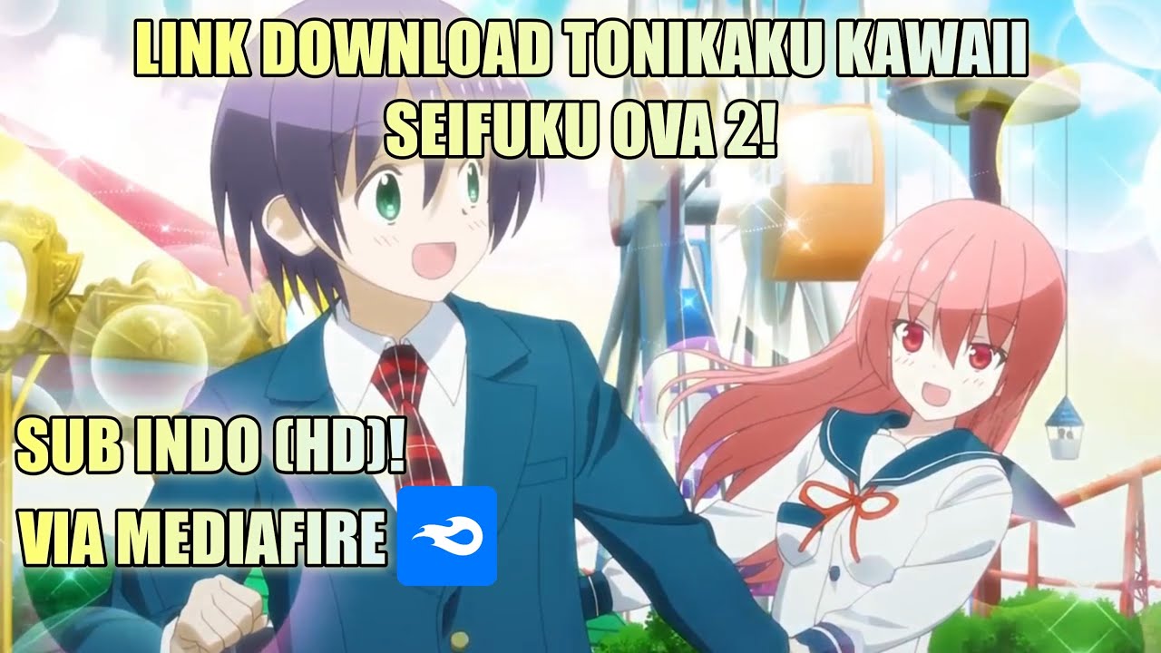 Tonikaku Kawaii Seifuku OVA 2 | Subtitle Indonesia | Free Download Full  Video [HD] - BiliBili