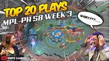 TOP 20 AMAZING PLAYS OF WEEK 3 | MPL-PH SEASON 8