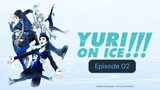 Yuri On ICE (ENG DUB) Episode 02