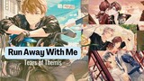 Tears of Themis AMV/GMV ♪ Run Away With Me ♪ (Thanks 4 subs!)