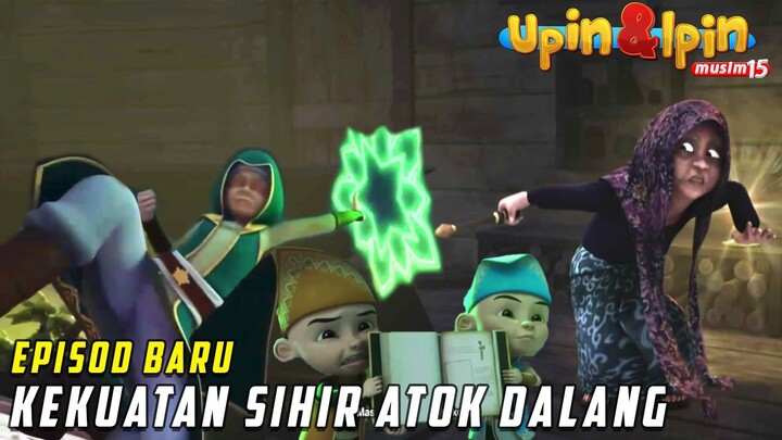 FULL Episod Baru Upin & Ipin Musim 15 - Kekuatan Sihir Atok Dalang | Upin Ipin Terbaru 2021