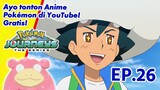 Pokémon Journeys: The Series | EP26 | Pokémon Indonesia