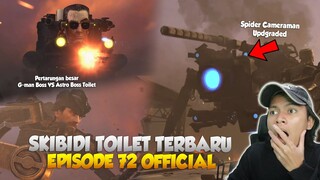 EPISODE BARU 72 PART 1 SKIBIDI TOILET OFFICIAL! PERTARUNGAN BESAR G-MAN TOILET VS ASTRO TOILET
