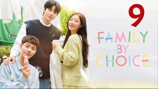 Watch Family by Choice  Episode 9 [Eng Subs]