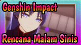 [Genshin Impact/MMD] Rencana Malam Sinis [Scaramouche/Kunikuzushi]