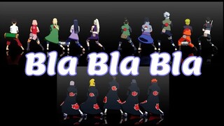 Bla Bla Bla【NARUTO MMD】NARUTO girls*NARUTOboys*AKATSUKI