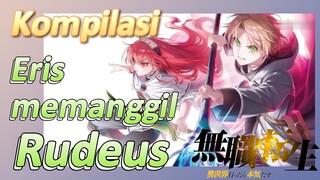 [Mushoku Tensei] Kompilasi | Eris memanggil Rudeus