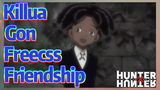 Killua Gon Freecss Friendship