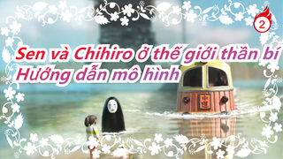 Sen và Chihiro ở thế giới thần bí|Hướng dẫn tạo cảnh mô hình thu nhỏ_2