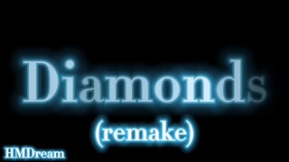 Diamonds edit audio || By HMDream || credit if use!