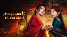 Dominion and Devotion (2025) Ep 11 Eng Sub