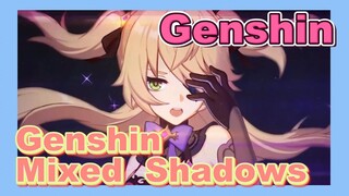 Genshin Mixed  Shadows