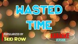 Wasted Time - Skid Row | Karaoke Version🎼