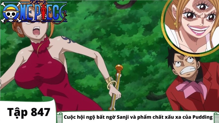 One Piece Tập 847 - Cuộc hội ngộ bất ngờ Sanji và phẩm chất xấu xa của Pudding - Tóm Tắt Anime