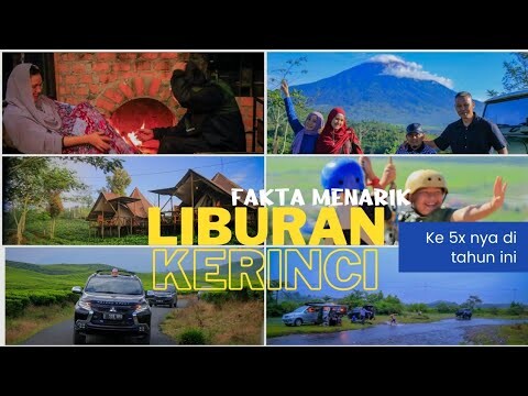 Segudang Destinasi, Atraksi Wisata Kerinci - Ke 5xnya Keluarga ini berlibur di Kerinci di tahun ini.