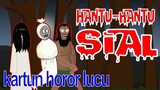 Penampakan Hantu Apes - Kartun Horor Lucu